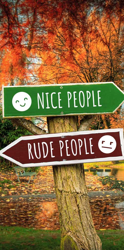 Signs nailed to a tree in the woods, one says nice people and points to the right, the other says rude people and points to the right.