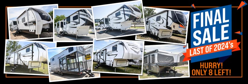 Final Sale: Last of the 2024 RV models.