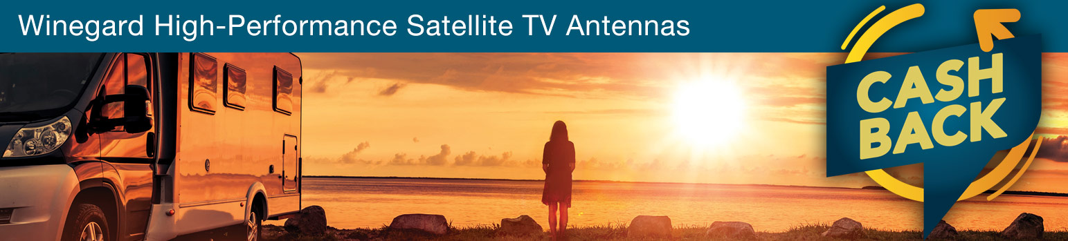 Photo of woman with RV and words Winegard High-Performance Satellite TV Antennas and graphic that says Cash Back.