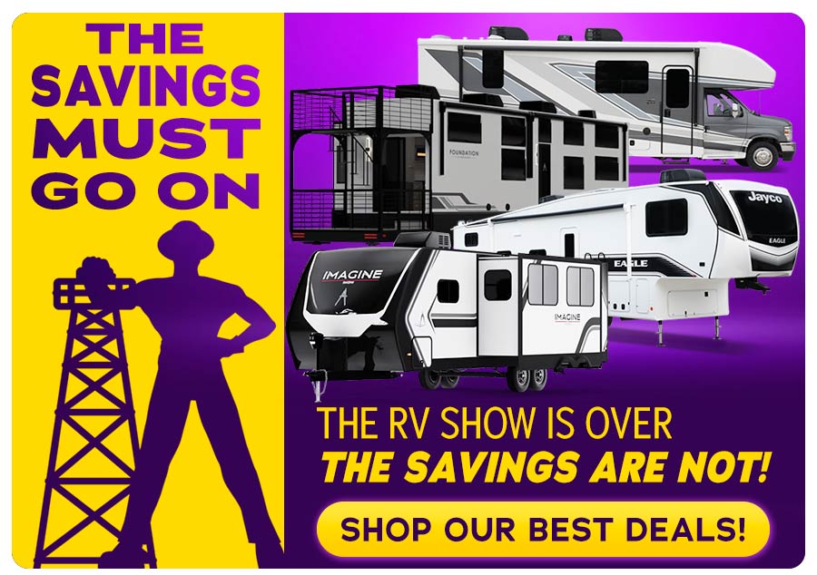 The savings must go on! The RV show is over but the savings are not. Shop our best deals.
