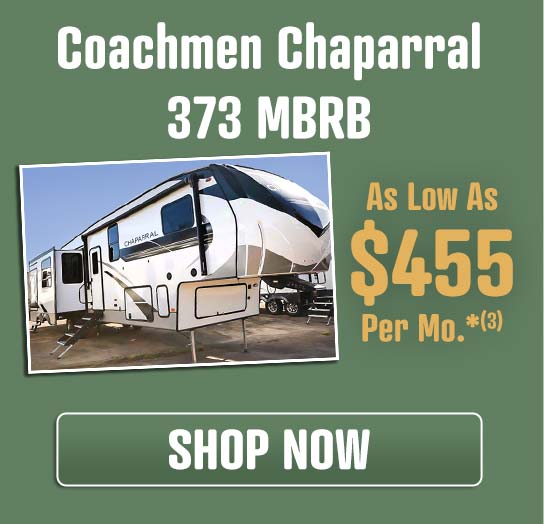 Coachmen Chaparral 373 MBRB as low as $455 per month, details below: *3
